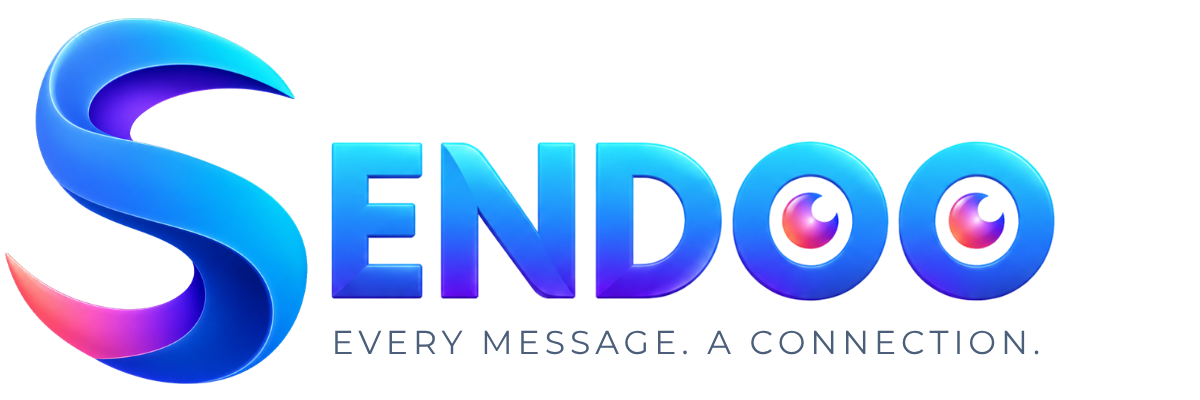 SENDOO — Every message. A connection.